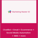 MarketingMaster.io - ChatBot + Email + Ecommerce + Social Media Automation + SMS + more