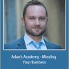 Martin Kamenski - Arlan’s Academy - Minding Your Business