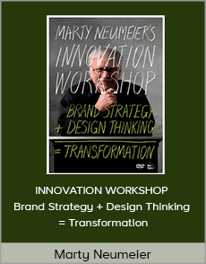 Marty Neumeier - INNOVATION WORKSHOP Brand Strategy + Design Thinking = Transformation