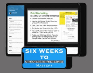 Matt Larson - 6 Weeks to Wholesaling Mastery 2022