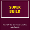 Matteo Mosca - How to build Chrome extensions with Bubble