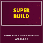 Matteo Mosca - How to build Chrome extensions with Bubble