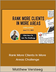 Matthew Versteeg - Rank More Clients In More Areas Challenge