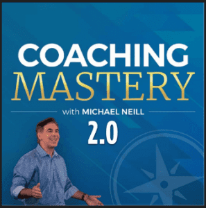 Michael Neill - Coaching Mastery 2.0