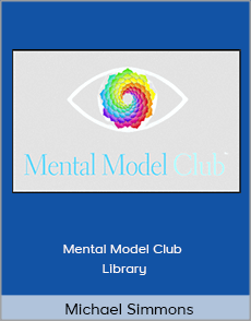 Michael Simmons - Mental Model Club Library