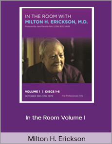 Milton H. Erickson - In the Room Volume I