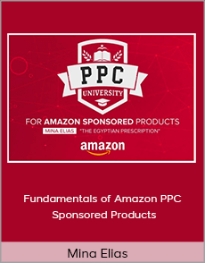 Mina Elias - Fundamentals of Amazon PPC Sponsored Products