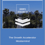 Neil Patel - The Growth Accelerator Mastermind