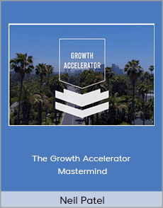 Neil Patel - The Growth Accelerator Mastermind