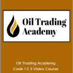 OilTradingAcademy - Oil Trading Academy Code 1 2 3 Video Course