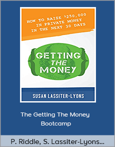 Patrick Riddle, Susan Lassiter-Lyons and Trevor Mauch - The Getting The Money Bootcamp