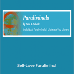 Paul Scheele - Self-Love Paraliminal