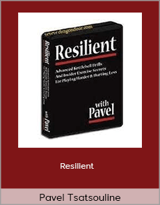 Pavel Tsatsouline - Resilient