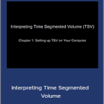 Peter Worden - Interpreting Time Segmented Volume