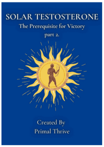 Primal Thrive - Solar Testosterone: The Prerequisite for Victory part 2