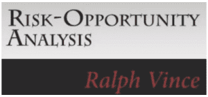 Ralph Vince - Risk-Opportunity Analysis