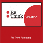 Rhiannon Beaubien and Shane Parrish - Re:Think Parenting