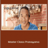 Rodney Yee - Master Class: Pranayama