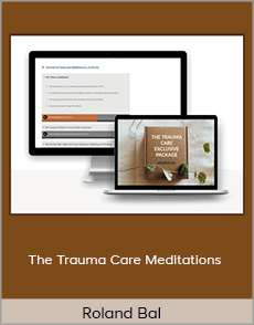 Roland Bal - The Trauma Care Meditations