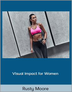 Rusty Moore - Visual Impact for Women