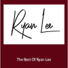 Ryan Lee - The Best Of Ryan Lee