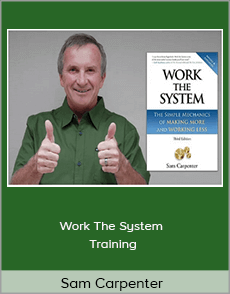 Sam Carpenter - Work The System Training