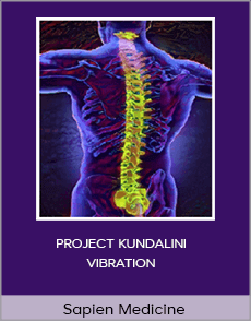 Sapien Medicine - PROJECT KUNDALINI VIBRATION