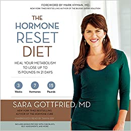 Sara Gottfried - The Hormone Reset Diet Heal Your Metabolism to Lose Up to 15 Pounds in 21 Days