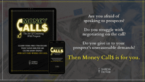 Shreya Pattar - Money Call$: Prospect Conversation Systems I Used To Go From Broke Student To Closing $5000+ Deals On The Phone