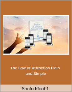 Sonia Ricotti - The Law of Attraction Plain and Simple