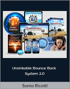 Sonia Ricotti - Unsinkable Bounce Back System 2.0