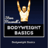 Steve Maxwell - Bodyweight Basics