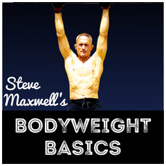 Steve Maxwell - Bodyweight Basics