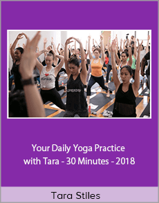 Tara Stiles - Your Daily Yoga Practice with Tara - 30 Minutes - 2018