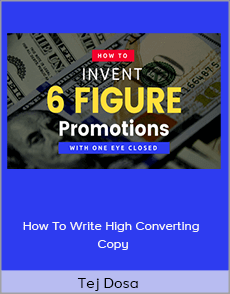 Tej Dosa - How To Write High Converting Copy