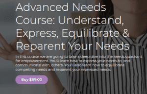 Thais Gibson - Personal Development School - Advanced Needs Course Understand, Express, Equilibrate and Reparent Your Needs