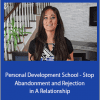 Thais Gibson - Personal Development School - Stop Abandonment and Rejection in A Relationship (Anxious Attachment Style Re-Programming)