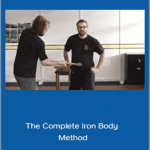 The Complete Iron Body Method