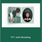 Tim Larkin - TFT Joint Breaking