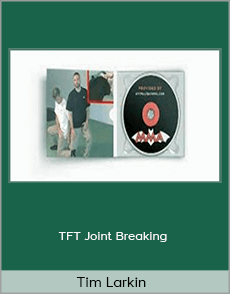 Tim Larkin - TFT Joint Breaking