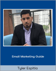 Tyler Espitia - Email Marketing Guide