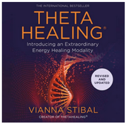 Vianna Stibal - ThetaHealing: Introducing an Extraordinary Energy Healing Modality