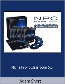 Adam Short - Niche Profit Classroom 5.0