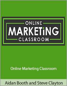 Aidan Booth and Steve Clayton - Online Marketing Classroom