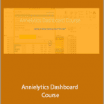 Annie Cushing - Annielytics Dashboard Course