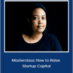 Arlan’s Academy - Masterclass: How to Raise Startup Capital