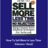 Art Sobczak - How To Sell More In Less Time - Volumes 1And2