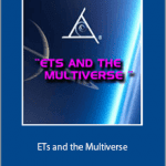 Bashar - ETs and the Multiverse