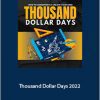 Ben Adkins - Thousand Dollar Days 2022