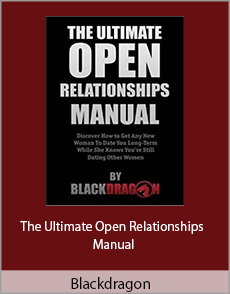 Blackdragon - The Ultimate Open Relationships Manual